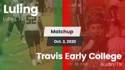 Matchup: Luling  vs. Travis Early College  2020