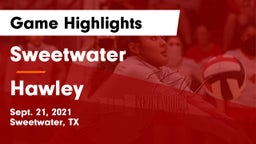 Sweetwater  vs Hawley  Game Highlights - Sept. 21, 2021
