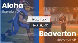 Matchup: Aloha  vs. Beaverton  2017