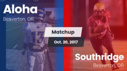 Matchup: Aloha  vs. Southridge  2017