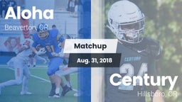 Matchup: Aloha  vs. Century  2018