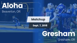 Matchup: Aloha  vs. Gresham  2018