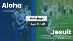 Matchup: Aloha  vs. Jesuit  2018