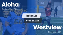 Matchup: Aloha  vs. Westview  2018