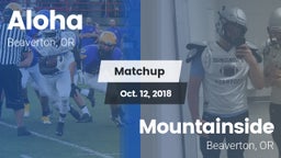 Matchup: Aloha  vs. Mountainside  2018