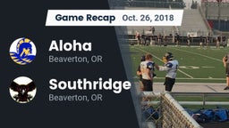 Recap: Aloha  vs. Southridge  2018