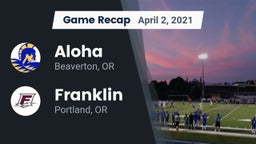Recap: Aloha  vs. Franklin  2021