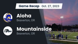 Recap: Aloha  vs. Mountainside  2023