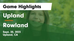 Upland  vs Rowland  Game Highlights - Sept. 30, 2023