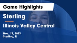Sterling  vs Illinois Valley Central  Game Highlights - Nov. 13, 2023