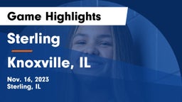Sterling  vs Knoxville, IL Game Highlights - Nov. 16, 2023