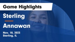 Sterling  vs Annawan  Game Highlights - Nov. 18, 2023
