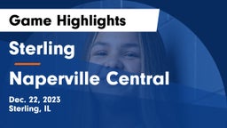 Sterling  vs Naperville Central  Game Highlights - Dec. 22, 2023