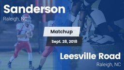 Matchup: Sanderson High vs. Leesville Road  2018
