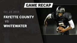 Recap: Fayette County  vs. Whitewater  2015