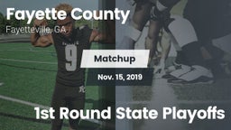 Matchup: Fayette County  vs. 1st Round State Playoffs 2019