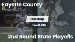 Matchup: Fayette County  vs. 2nd Round State Playoffs 2019