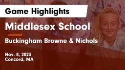 Middlesex School vs Buckingham Browne & Nichols  Game Highlights - Nov. 8, 2023
