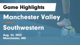 Manchester Valley  vs Southwestern  Game Highlights - Aug. 24, 2023