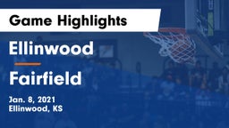 Ellinwood  vs Fairfield  Game Highlights - Jan. 8, 2021