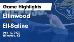 Ellinwood  vs Ell-Saline Game Highlights - Dec. 12, 2023