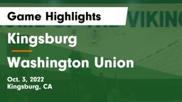 Kingsburg  vs Washington Union  Game Highlights - Oct. 3, 2022
