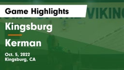 Kingsburg  vs Kerman  Game Highlights - Oct. 5, 2022
