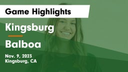 Kingsburg  vs Balboa   Game Highlights - Nov. 9, 2023