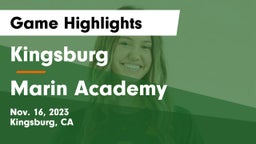 Kingsburg  vs Marin Academy Game Highlights - Nov. 16, 2023