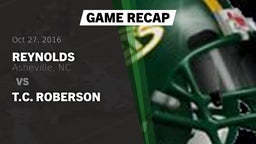 Recap: Reynolds  vs. T.C. Roberson  2016