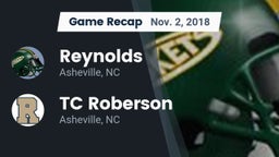 Recap: Reynolds  vs. TC Roberson  2018