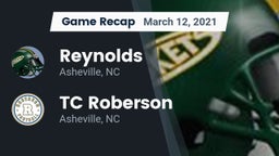 Recap: Reynolds  vs. TC Roberson  2021