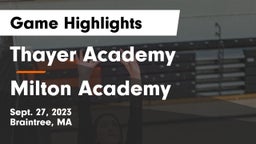 Thayer Academy  vs Milton Academy Game Highlights - Sept. 27, 2023