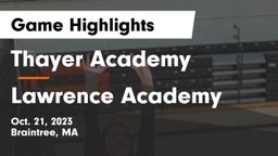 Thayer Academy  vs Lawrence Academy Game Highlights - Oct. 21, 2023