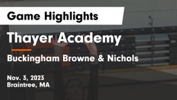 Thayer Academy  vs Buckingham Browne & Nichols  Game Highlights - Nov. 3, 2023