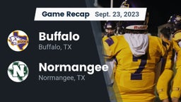 Recap: Buffalo  vs. Normangee  2023