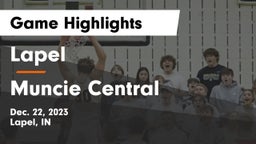 Lapel  vs Muncie Central  Game Highlights - Dec. 22, 2023