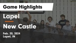 Lapel  vs New Castle  Game Highlights - Feb. 20, 2024