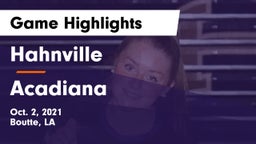 Hahnville  vs Acadiana Game Highlights - Oct. 2, 2021