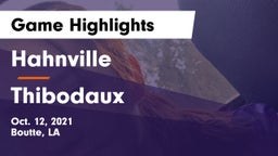 Hahnville  vs Thibodaux Game Highlights - Oct. 12, 2021