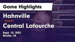 Hahnville  vs Central Lafourche Game Highlights - Sept. 15, 2022