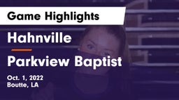 Hahnville  vs Parkview Baptist  Game Highlights - Oct. 1, 2022
