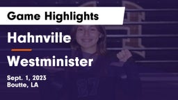 Hahnville  vs Westminister Game Highlights - Sept. 1, 2023