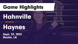 Hahnville  vs Haynes Game Highlights - Sept. 29, 2023