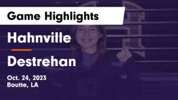 Hahnville  vs Destrehan  Game Highlights - Oct. 24, 2023