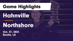 Hahnville  vs Northshore Game Highlights - Oct. 27, 2023