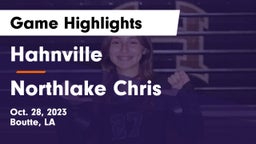 Hahnville  vs Northlake Chris Game Highlights - Oct. 28, 2023