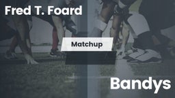 Matchup: Fred T. Foard High S vs. Bandys  2016