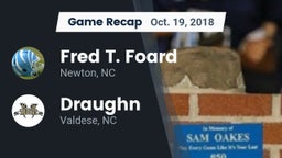 Recap: Fred T. Foard  vs. Draughn  2018
