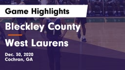 Bleckley County  vs West Laurens  Game Highlights - Dec. 30, 2020